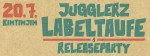 Jugglerz Labeltaufe + Street Soul Riddim Releaseparty